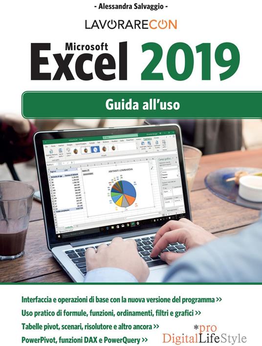 Lavorare con Microsoft Excel 2019. Guida all'uso - Alessandra Salvaggio - ebook
