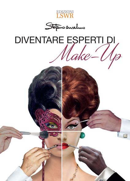 Diventare esperti di make-up - Stefano Anselmo - ebook
