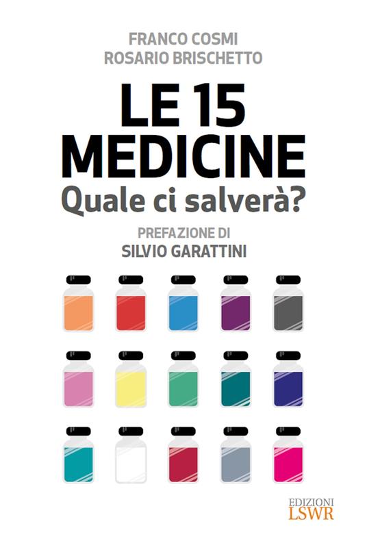 Le 15 medicine. Quale ci salverà? - Rosario Brischetto,Franco Cosmi - ebook