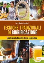 Tecniche tradizionali di birrificazione. L’arte perduta della birra contadina