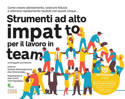 Strumenti ad alto impatto per il lavoro in team - Stefano Mastrogiacomo,Alexander Osterwalder - ebook