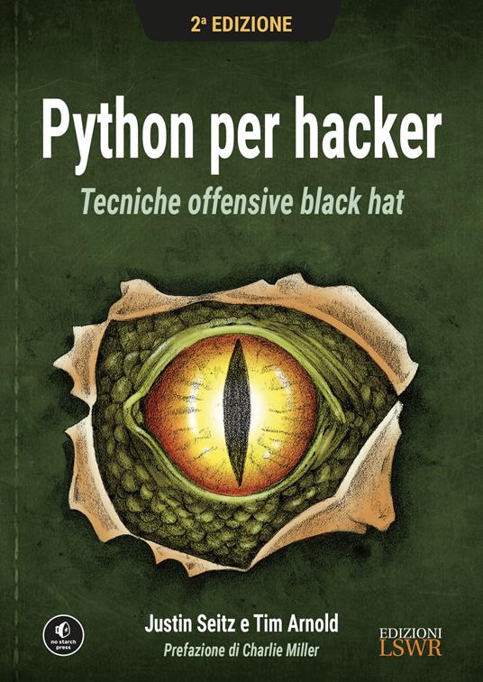 Python per hacker. Tecniche offensive black hat - Justin Seitz,Tim Arnold - copertina