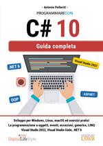 Programmare con C# 10. Guida completa