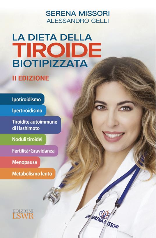 La dieta della tiroide biotipizzata - Serena Missori,Alessandro Gelli - copertina