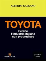 Toyota. Perché l'industria italiana non progredisce