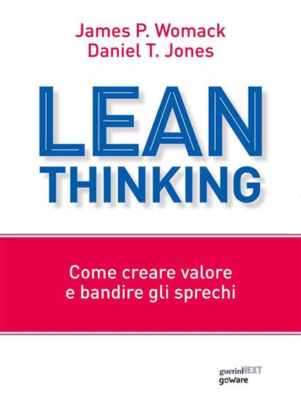 Lean thinking. Come creare valore e bandire gli sprechi - Daniel T. Jones,James P. Womack - ebook
