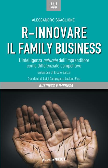R-innovare il family business. L'intelligenza naturale dell'imprenditore come differenziale competitivo - Alessandro Scaglione - copertina