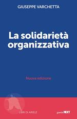 La solidarietà organizzativa. Nuova ediz.