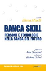 Banca skill. Persone e tecnologie nella banca del futuro