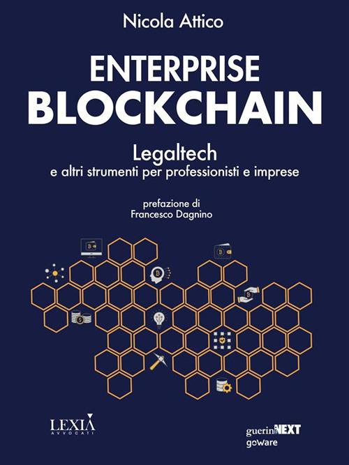 Enterprise blockchain. Legaltech e altri strumenti per professionisti e imprese - Nicola Attico - ebook