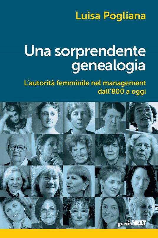 Una sorprendente genealogia. L'autorità femminile nel management dall'800 a oggi - Luisa Pogliana - copertina