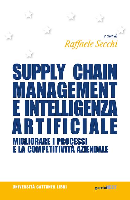 Supply chain management e intelligenza artificiale. Migliorare i processi e la competitività aziendale - copertina