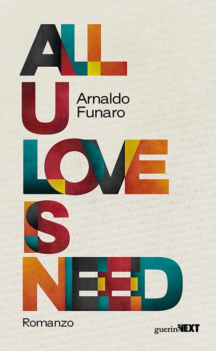 All U love is need - Arnaldo Funaro - copertina
