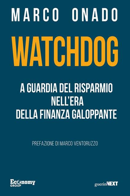 Watchdog. A guardia del risparmio nell'era della finanza galoppante - Marco Onado - copertina