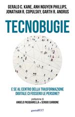 Tecnobugie. E se al centro della trasformazione digitale ci fossero le persone?