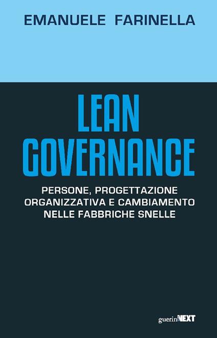 Lean Governance. Persone, progettazione organizzativa e cambiamento nelle fabbriche snelle - Emanuele Farinella - copertina