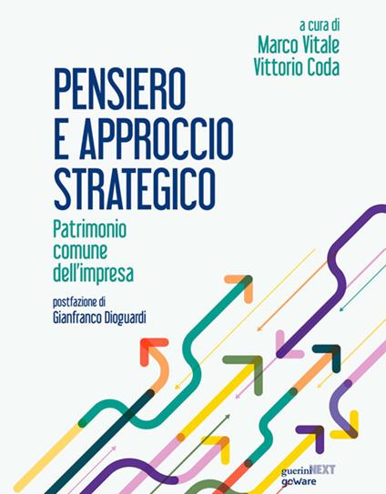 Pensiero e approccio strategico. Patrimonio comune dell'impresa - Vittorio Coda,Marco Vitale - ebook