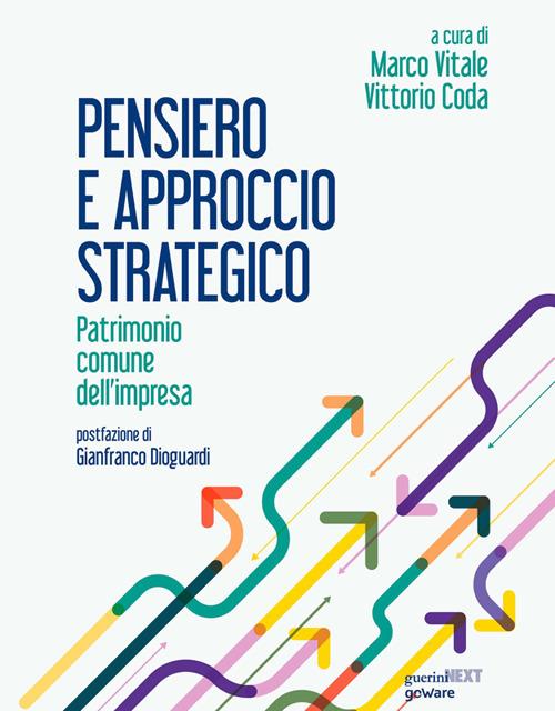 Pensiero e approccio strategico. Patrimonio comune dell'impresa - Vittorio Coda,Marco Vitale - ebook