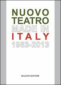 Nuovo teatro made in Italy (1963-2013) - Valentina Valentini - copertina