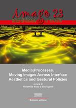 MediaProcesses. Moving images across interface aesthetics and gestural policies