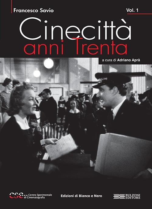 Cinecittà anni Trenta (2021). Vol. 1-2 - Francesco Savio - copertina