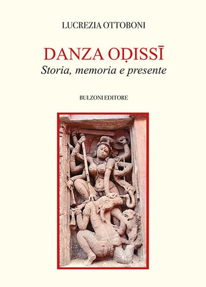 Danza Odissi. Storia, memoria e presente - Lucrezia Ottoboni - copertina