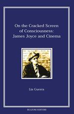 On the cracked screen of consciousness: James Joyce and cinema