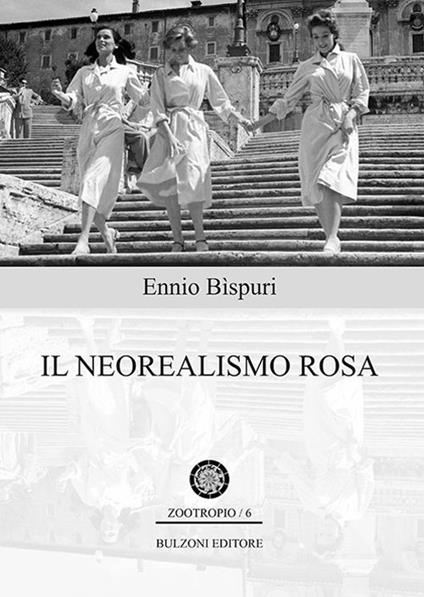 Il neorealismo rosa - Ennio Bispuri - copertina