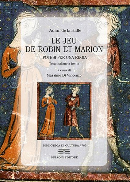 Adam de la Halle. Le jeu de Robin et Marion. Ipotesi per una regia - copertina