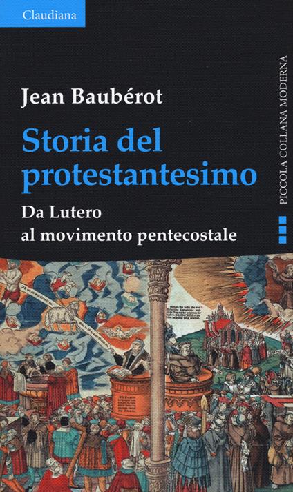 Storia del protestantesimo. Da Lutero al movimento pentecostale - Jean Baubérot - copertina