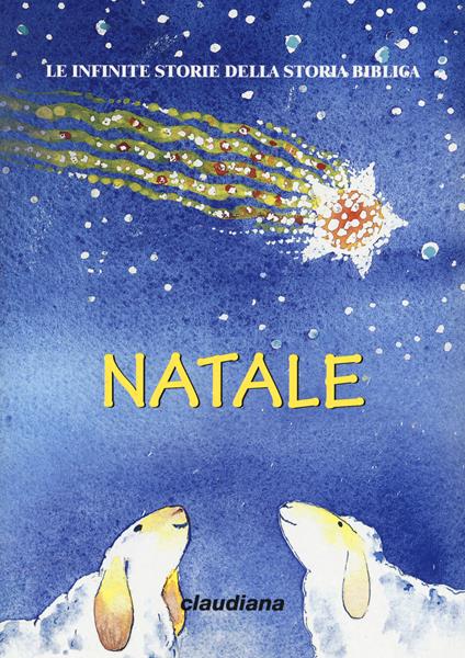 Natale. Le infinite storie della storia biblica. Con Adesivi - Deborah D'Auria - copertina