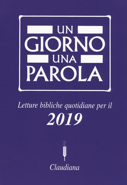 Un giorno una parola. Letture bibliche quotidiane per il 2019 - copertina