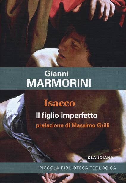 Isacco. Il figlio imperfetto - Gianni Marmorini - copertina
