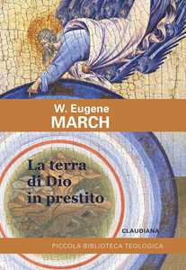 Libro La terra di Dio in prestito W. Eugene March
