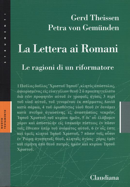 La lettera ai Romani. Le ragioni di un riformatore - Gerd Theissen,Petra von Gemunden - copertina