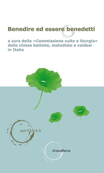 Benedire ed essere benedetti - copertina
