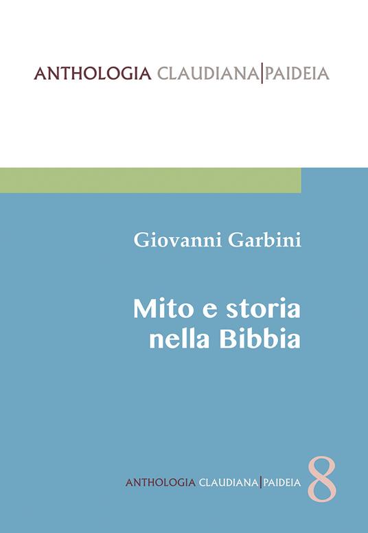 Mito e storia nella Bibbia - Giovanni Garbini - copertina