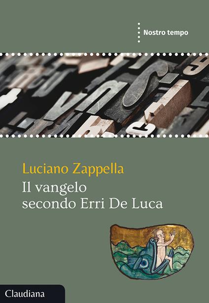 Il Vangelo secondo Erri De Luca - Luciano Zappella - copertina