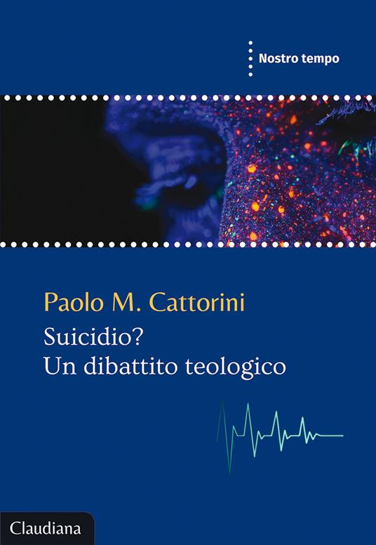 Suicidio? Un dibattito teologico - Paolo M. Cattorini - copertina