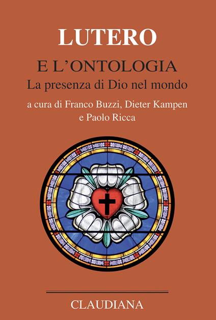 Lutero e l'ontologia. La presenza di Dio nel mondo - copertina