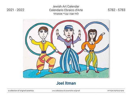 Calendario Ebraico d'Arte 2021-2022 (5782-5783). Ediz. multilingue - Joel Itman - copertina
