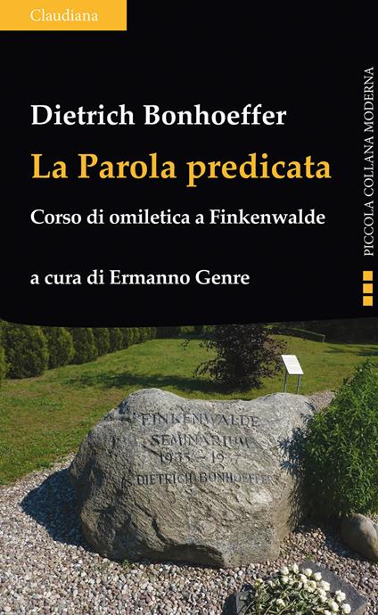 La parola predicata. Corso di omiletica a Finkenwalde - Dietrich Bonhoeffer - copertina