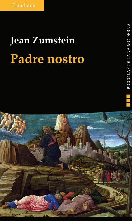 Padre nostro. La preghiera di Gesù. Per rivisitare il nostro quotidiano - Jean Zumstein - copertina