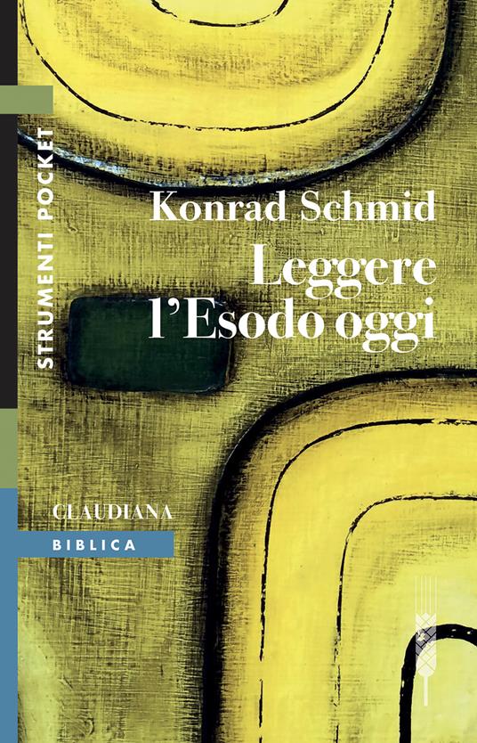 Leggere l'Esodo oggi - Konrad Schmid - copertina