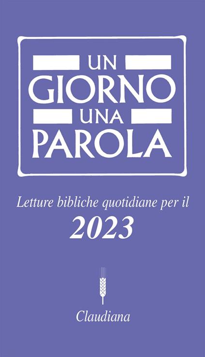 Un giorno una parola Letture bibliche quotidiane per il 2023 - Paolo Ricca - ebook