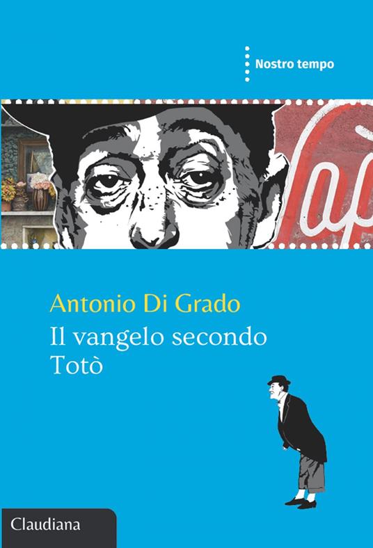 Il Vangelo secondo Totò - Antonio Di Grado - ebook