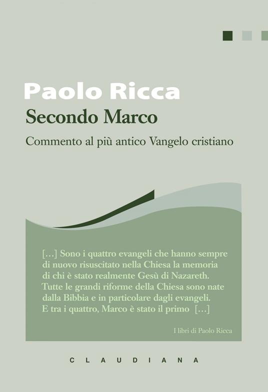 Secondo Marco. Commento al più antico Vangelo cristiano - Paolo Ricca - ebook