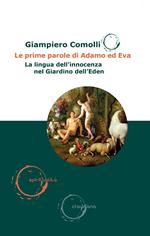 Le prime parole di Adamo ed Eva. La lingua dell'innocenza nel Giardino dell'Eden