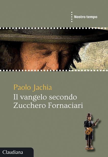 Il Vangelo secondo Zucchero Fornaciari - Paolo Jachia - ebook
