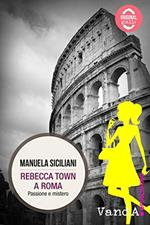 Rebecca Town a Roma